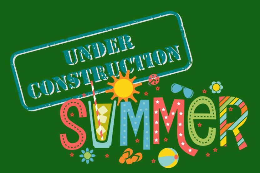 Picture shows a sign that says under construction and a graphic which says Summer